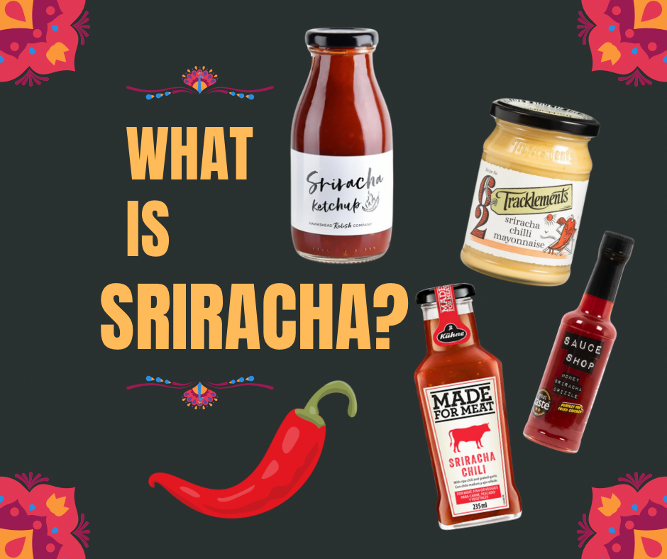 What is Sriracha?
